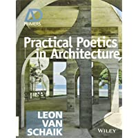 Practical Poetics in Architecture (Architectural Design Primer)